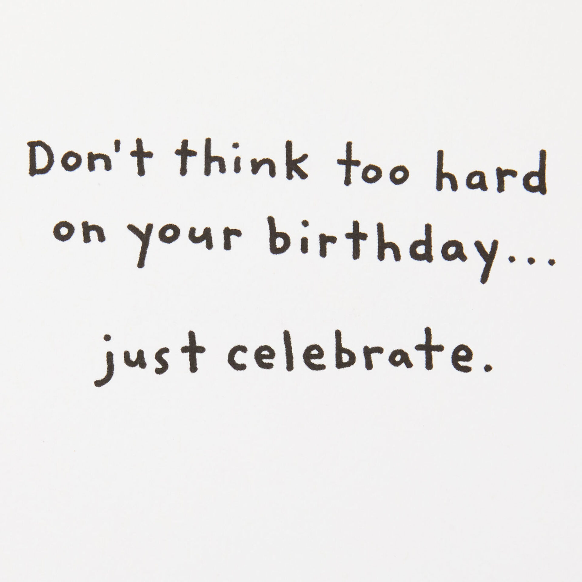 Dont-Overthink-It-Birthday-Card_349ZZB3623_02