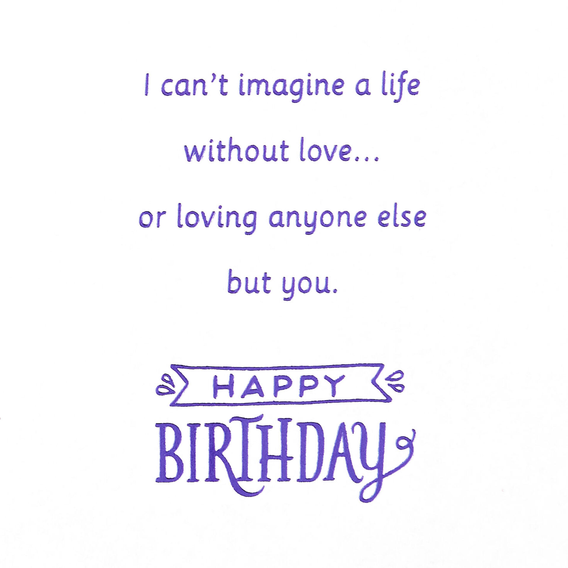 Imagine-Life-Loving-Anyone-Birthday-Card_499FBD4541_02