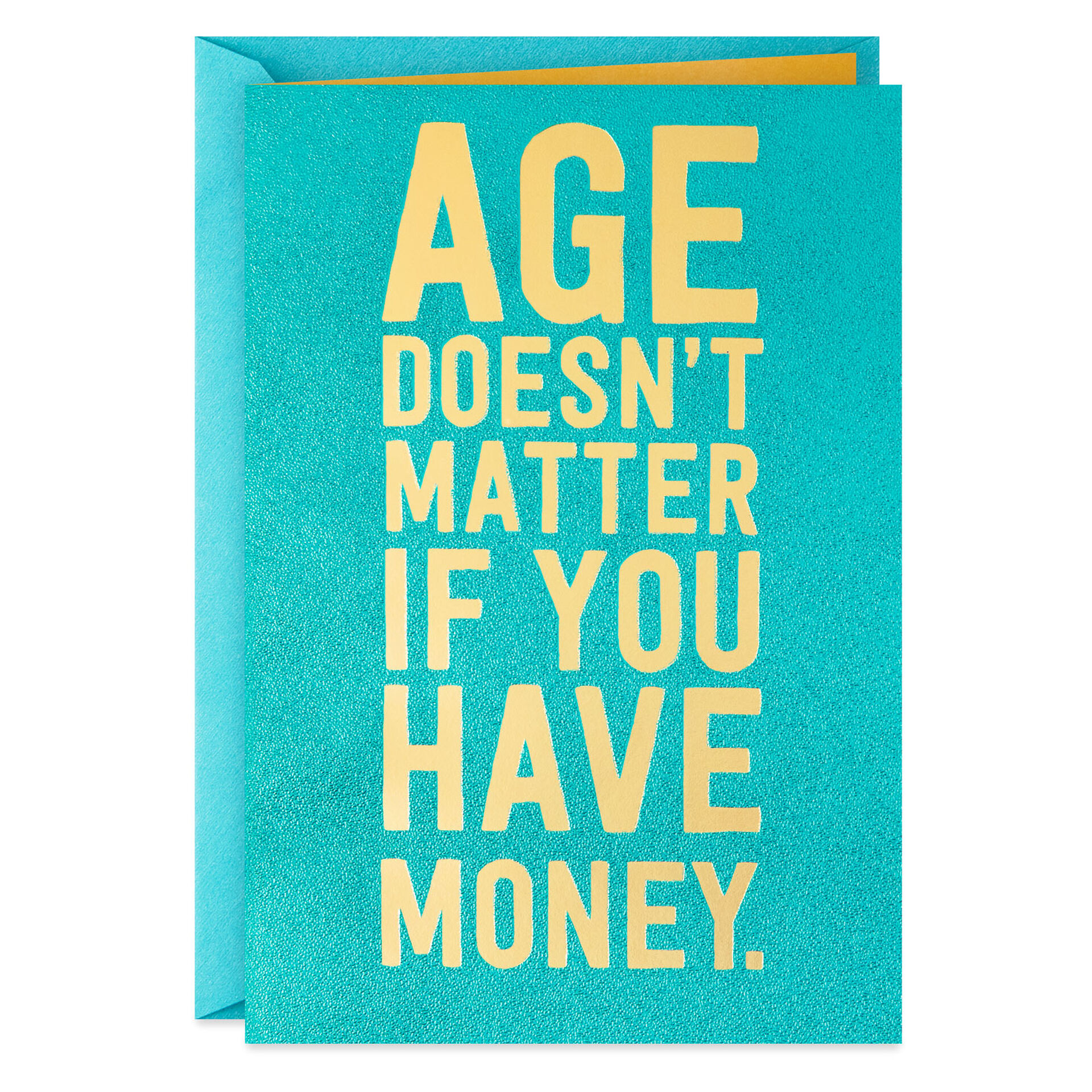More-Age-than-Money-Funny-Birthday-Card_399ZZB2949_01