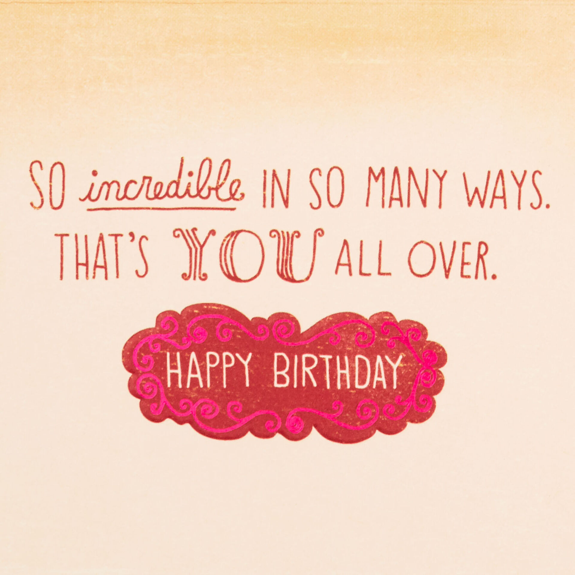 You-Are-Incredible-Lettering-Birthday-Card_399HBD3974_02